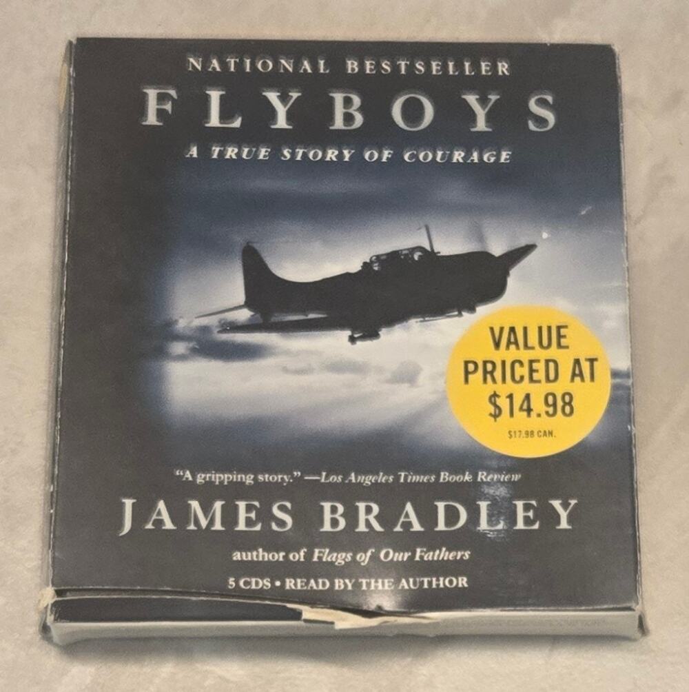 Flyboys A True Story of Courage Audio CD Audio Book by Bradley James